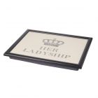 Eddingtons Lap Tray - Her Ladyship